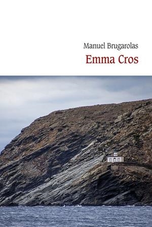Emma Cros | 9788410377561 | Brugarolas Masllorens, Manuel | Llibres.cat | Llibreria online en català | La Impossible Llibreters Barcelona
