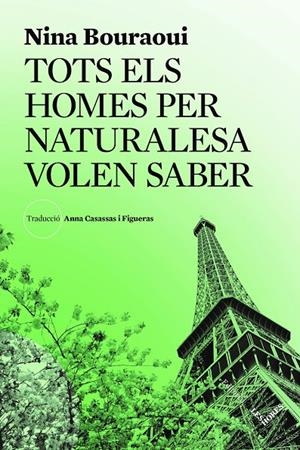 Tots els homes per naturalesa volen saber | 9791399072105 | Bouraoui, Nina | Llibres.cat | Llibreria online en català | La Impossible Llibreters Barcelona