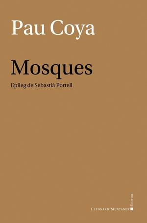 Mosques | 9788410377585 | Coya, Pau | Llibres.cat | Llibreria online en català | La Impossible Llibreters Barcelona