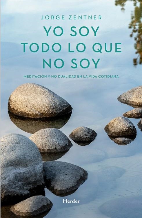 Yo soy todo lo que no soy | 9788425452529 | Zentner, Jorge | Llibres.cat | Llibreria online en català | La Impossible Llibreters Barcelona