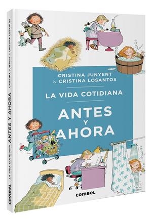 La vida cotidiana antes y ahora | 9788411581387 | Junyent Rodríguez, Maria Cristina | Llibres.cat | Llibreria online en català | La Impossible Llibreters Barcelona