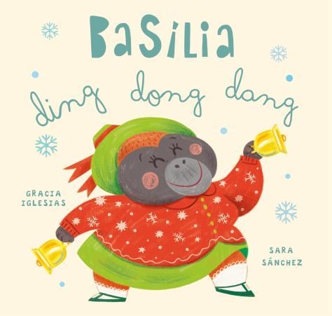 Basília ding dong dang | 9788410208728 | Iglesias, Gracia | Llibres.cat | Llibreria online en català | La Impossible Llibreters Barcelona