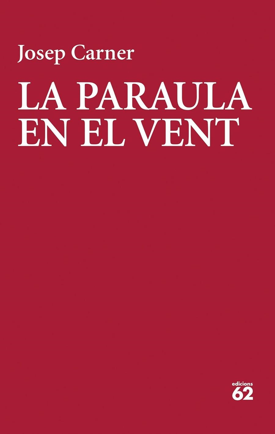 La paraula en el vent | 9788429783025 | Carner, Josep | Llibres.cat | Llibreria online en català | La Impossible Llibreters Barcelona