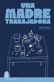 Una madre trabajadora | 9791399074635 | Owens, Agnes | Llibres.cat | Llibreria online en català | La Impossible Llibreters Barcelona