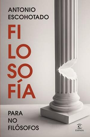 Filosofía para no filósofos | 9788467078954 | Escohotado, Antonio | Llibres.cat | Llibreria online en català | La Impossible Llibreters Barcelona
