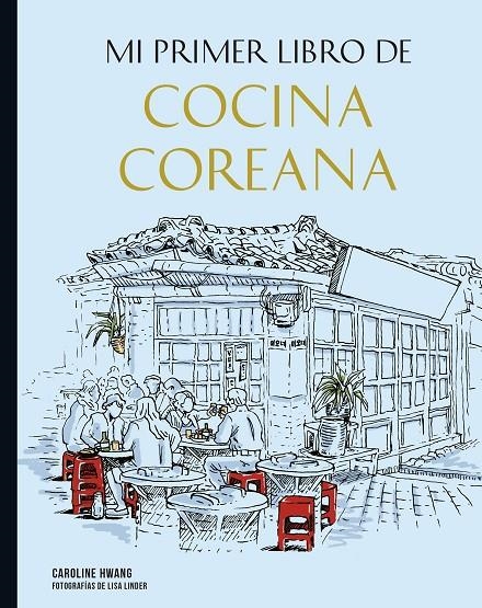 Mi primer libro de cocina coreana | 9788419466266 | Linder, Lisa/Hwang, Caroline | Llibres.cat | Llibreria online en català | La Impossible Llibreters Barcelona