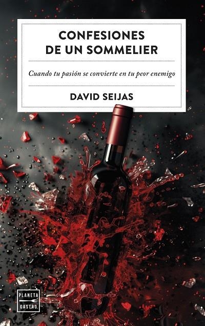 Confesiones de un sommelier | 9788408288541 | Seijas, David | Llibres.cat | Llibreria online en català | La Impossible Llibreters Barcelona