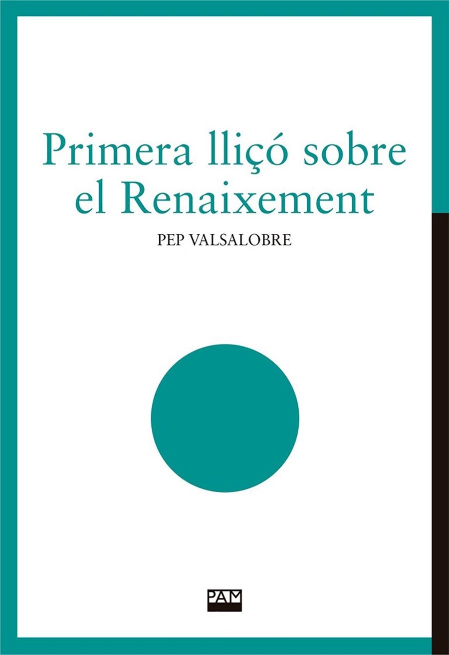 Primera lliçó sobre el Renaixement | 9788491913887 | Valsalobre, Josep | Llibres.cat | Llibreria online en català | La Impossible Llibreters Barcelona