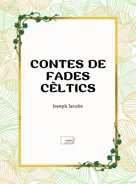 Contes de fades cèltics | 9788419888501 | Jacobs, Joseph | Llibres.cat | Llibreria online en català | La Impossible Llibreters Barcelona
