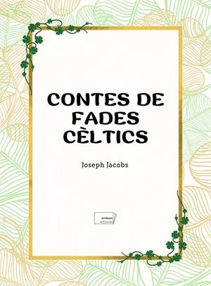Contes de fades cèltics | 9788419888501 | Jacobs, Joseph | Llibres.cat | Llibreria online en català | La Impossible Llibreters Barcelona