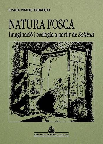 Natura fosca | 9788416726509 | Prado-Fabregat, Elvira | Llibres.cat | Llibreria online en català | La Impossible Llibreters Barcelona