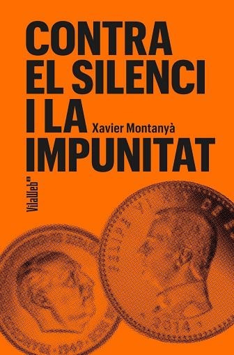 Contra el silenci i la impunitat | 9788409754694 | Xavier, Montanyà | Llibres.cat | Llibreria online en català | La Impossible Llibreters Barcelona