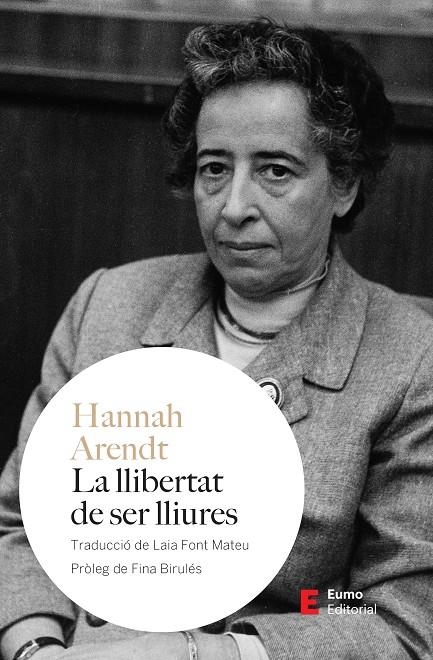 La llibertat de ser lliures | 9788497668835 | Arendt, Hannah | Llibres.cat | Llibreria online en català | La Impossible Llibreters Barcelona