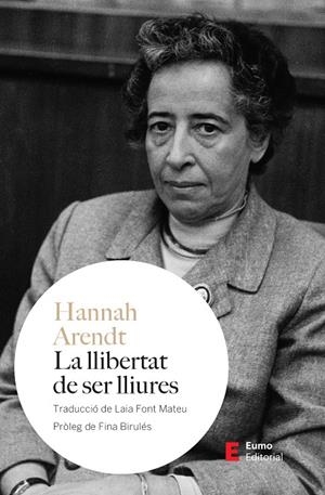 La llibertat de ser lliures | 9788497668835 | Arendt, Hannah | Llibres.cat | Llibreria online en català | La Impossible Llibreters Barcelona