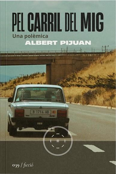 Pel carril del mig | 9788419059499 | Pijuan, Albert | Llibres.cat | Llibreria online en català | La Impossible Llibreters Barcelona
