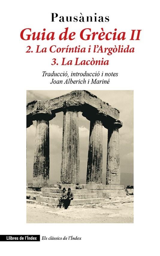Guia de Grècia II 2. La Coríntia i l'Argòlida. 3. La Lacònia | 9788412767674 | Pausànias | Llibres.cat | Llibreria online en català | La Impossible Llibreters Barcelona