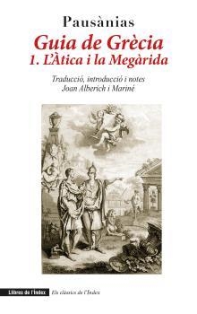 Guia de Grècia Vol. I 1. L'Àtica i la Megàrida | 9788412341430 | Pausànias | Llibres.cat | Llibreria online en català | La Impossible Llibreters Barcelona