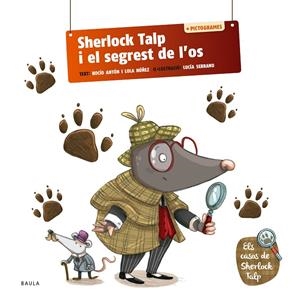 Sherlock Talp i el segrest de l'os | 9788447954575 | Antón Blanco, Rocío/Nuñez Madrid, Dolores | Llibres.cat | Llibreria online en català | La Impossible Llibreters Barcelona