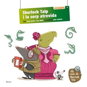 Sherlock Talp i la serp atrevida | 9788447954582 | Antón Blanco, Rocío/Núñez Madrid, Dolores | Llibres.cat | Llibreria online en català | La Impossible Llibreters Barcelona