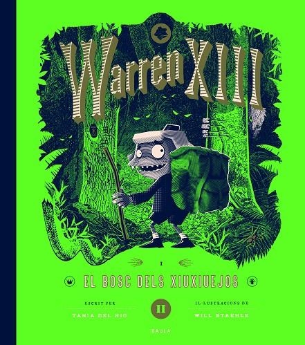 Warren XIII i el bosc dels xiuxiuejos | 9788447953288 | del Rio, Tania | Llibres.cat | Llibreria online en català | La Impossible Llibreters Barcelona