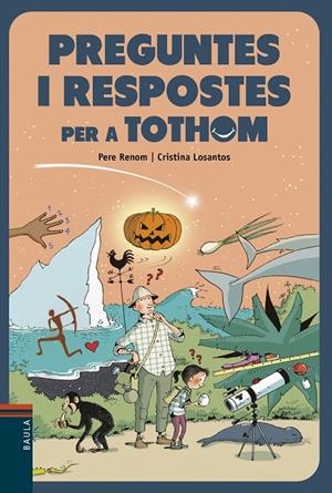 Preguntes i respostes per a tothom | 9788447941995 | Renom i Vilaró, Pere | Llibres.cat | Llibreria online en català | La Impossible Llibreters Barcelona