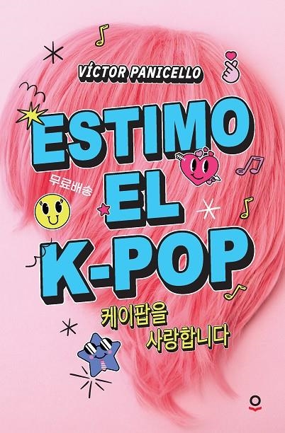 Estimo el K-pop | 9788411520713 | Panicello, Victor | Llibres.cat | Llibreria online en català | La Impossible Llibreters Barcelona