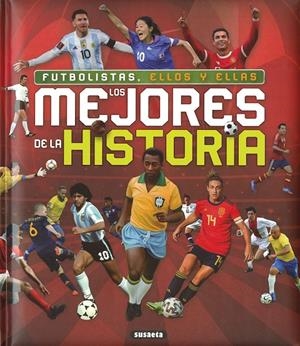 Futbolistas, ellos y ellas, los mejores de la historia | 9788467789423 | Morán, José | Llibres.cat | Llibreria online en català | La Impossible Llibreters Barcelona