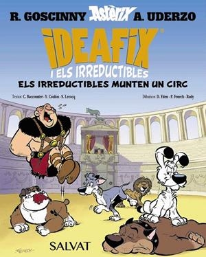 Ideafix i els irreductibles, 4. Els irreductibles munten un circ | 9788469641873 | Goscinny, René/Bacconnier, Cédric/Coulon, Yves/Lecocq, Simon | Llibres.cat | Llibreria online en català | La Impossible Llibreters Barcelona