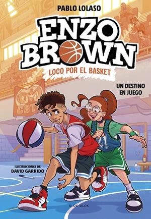 Enzo Brown: loco por el basket 2 - Un destino en juego | 9788410269040 | Lolaso, Pablo | Llibres.cat | Llibreria online en català | La Impossible Llibreters Barcelona