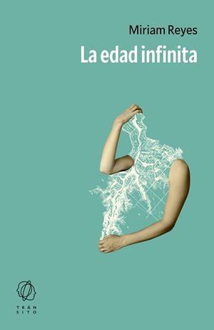 La edad infinita | 9791399017106 | Reyes, Miriam | Llibres.cat | Llibreria online en català | La Impossible Llibreters Barcelona