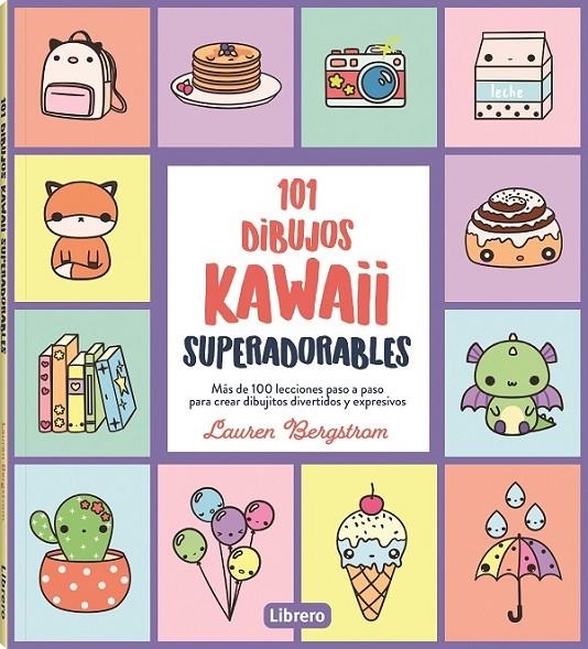 101 DIBUJOS KAWAII SUPERADORABLES | 9788411540544 | BERGSTROM, LAUREN | Llibres.cat | Llibreria online en català | La Impossible Llibreters Barcelona