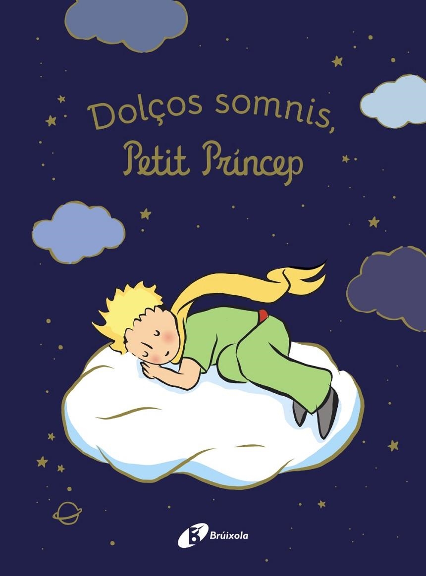 Dolços somnis, petit príncep! | 9788413494654 | de Saint-Exupéry, Antoine | Llibres.cat | Llibreria online en català | La Impossible Llibreters Barcelona