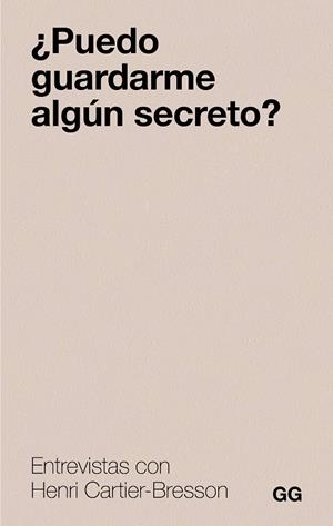 ¿Puedo guardarme algún secreto? | 9788425236129 | Cartier-Bresson, Henri | Llibres.cat | Llibreria online en català | La Impossible Llibreters Barcelona