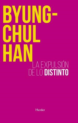 La expulsión de lo distinto | 9788425449222 | Han, Byung-Chul | Llibres.cat | Llibreria online en català | La Impossible Llibreters Barcelona