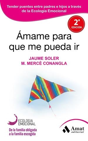 Ámame para que me pueda ir | 9788497357050 | Soler i Lleonart, Jaume/Conangla i Marín, Maria Mercè | Llibres.cat | Llibreria online en català | La Impossible Llibreters Barcelona