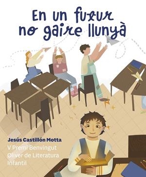 En un futur no gaire llunyà | 9788412875133 | Castillón Motta, Jesús | Llibres.cat | Llibreria online en català | La Impossible Llibreters Barcelona