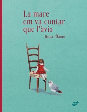 La mare em va contar que l’àvia | 9788418702860 | de Miguelsanz del Álamo, Rosa | Llibres.cat | Llibreria online en català | La Impossible Llibreters Barcelona