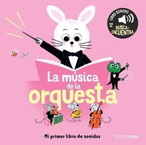 La música de la orquesta. Mi primer libro de sonidos | 9788408304562 | Roederer, Charlotte | Llibres.cat | Llibreria online en català | La Impossible Llibreters Barcelona