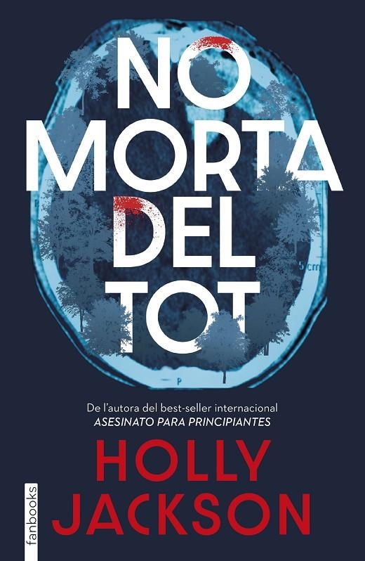 No morta del tot | 9788410028630 | Jackson, Holly | Llibres.cat | Llibreria online en català | La Impossible Llibreters Barcelona