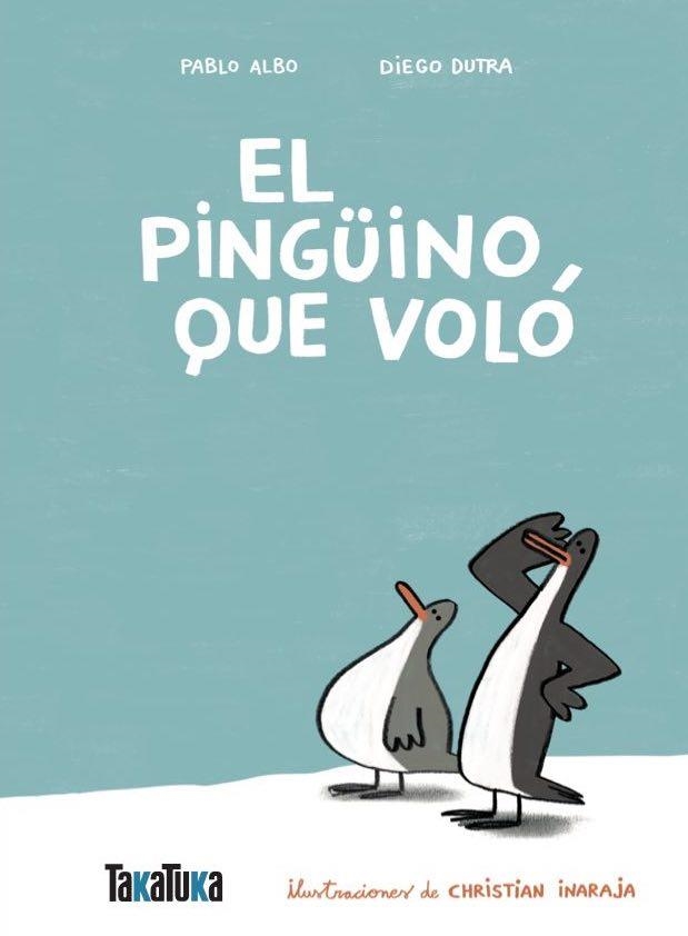 El pingüino que voló | 9791387718060 | Albo, Pablo/Dutra de Souza, Diego | Llibres.cat | Llibreria online en català | La Impossible Llibreters Barcelona