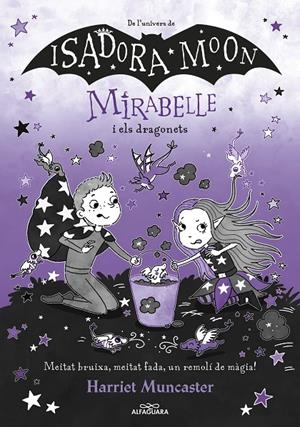 Mirabelle 12 - Mirabelle i els dragonets | 9791387741020 | Muncaster, Harriet | Llibres.cat | Llibreria online en català | La Impossible Llibreters Barcelona