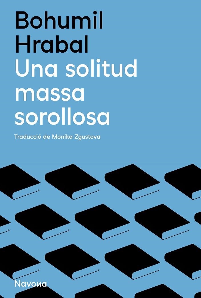 Una solitud massa sorollosa | 9788410180543 | Hrabal, Bohumil | Llibres.cat | Llibreria online en català | La Impossible Llibreters Barcelona