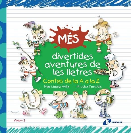 Més divertides aventures de les lletres | 9788413494692 | López Ávila, Pilar | Llibres.cat | Llibreria online en català | La Impossible Llibreters Barcelona