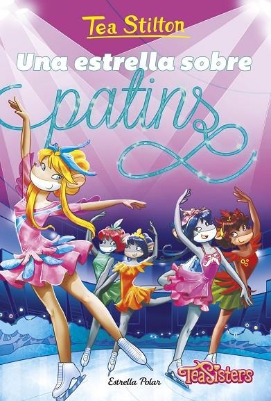 Una estrella sobre patins | 9791387782115 | Stilton, Tea | Llibres.cat | Llibreria online en català | La Impossible Llibreters Barcelona
