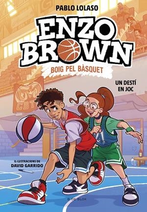 Enzo Brown: Boig pel bàsquet 2 - Un destí en joc | 9791387695200 | Lolaso, Pablo | Llibres.cat | Llibreria online en català | La Impossible Llibreters Barcelona