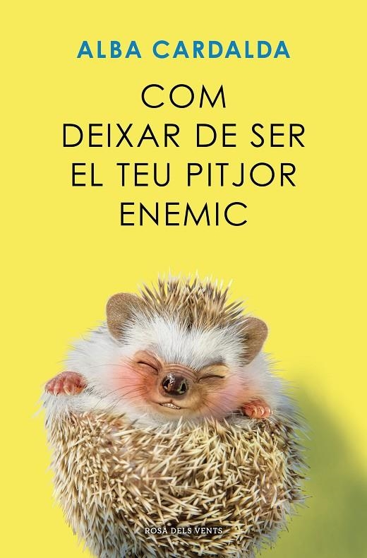 Com deixar de ser el teu pitjor enemic | 9791387653286 | Cardalda, Alba | Llibres.cat | Llibreria online en català | La Impossible Llibreters Barcelona