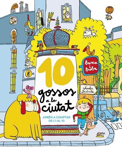 10 gossos a la ciutat | 9788448965334 | Dutertre, Charles | Llibres.cat | Llibreria online en català | La Impossible Llibreters Barcelona