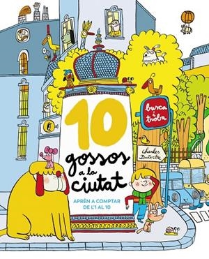 10 gossos a la ciutat | 9788448965334 | Dutertre, Charles | Llibres.cat | Llibreria online en català | La Impossible Llibreters Barcelona