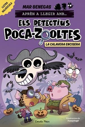 Aprén a llegir amb Els detectius Poca-zooltes 8. La Calavera Encisera | 9791387782368 | Benegas, Mar | Llibres.cat | Llibreria online en català | La Impossible Llibreters Barcelona