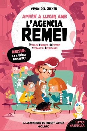 Aprèn a llegir amb l'Agència REMEI (Resolem Enigmes i Misteris Estranys i Intrigants) - Missió: la familia Bonastre | 9788427251939 | Vivim del cuentu | Llibres.cat | Llibreria online en català | La Impossible Llibreters Barcelona